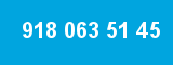 918 063 51 45